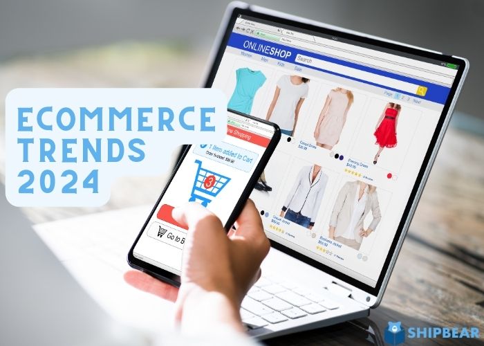 Ecommerce Trends 2024