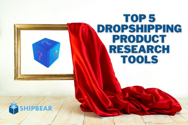top 5 dropshipping product research tools