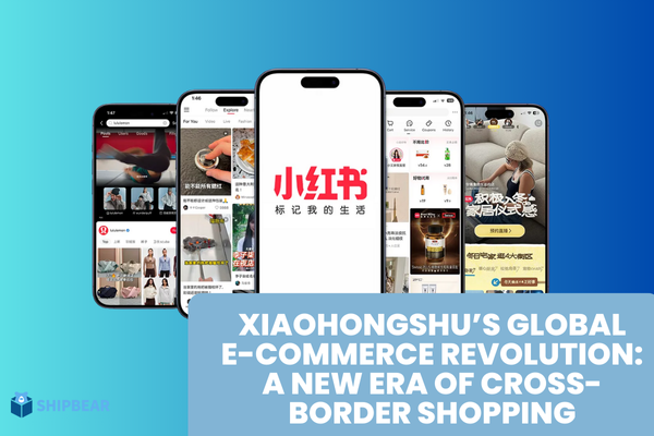 Xiaohongshu’s Global E-Commerce Revolution: A New Era of Cross-Border Shopping