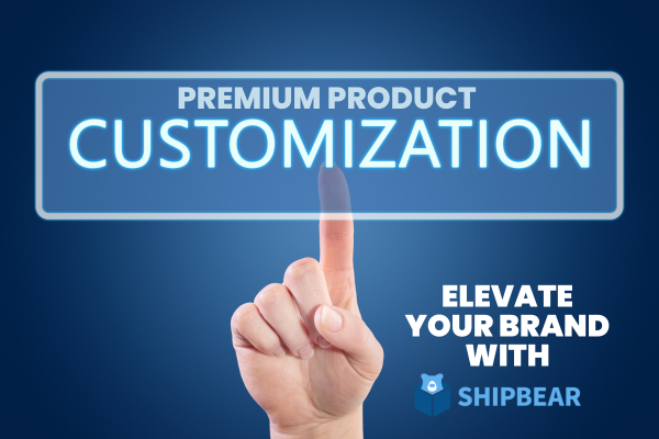Premium Product Customization Services: Elevate Your Brand with ShipBear